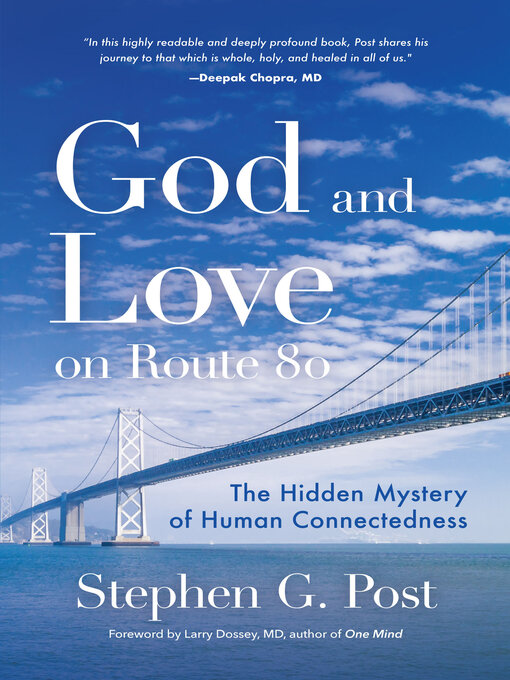 Title details for God and Love on Route 80 by Stephen G. Post - Available
